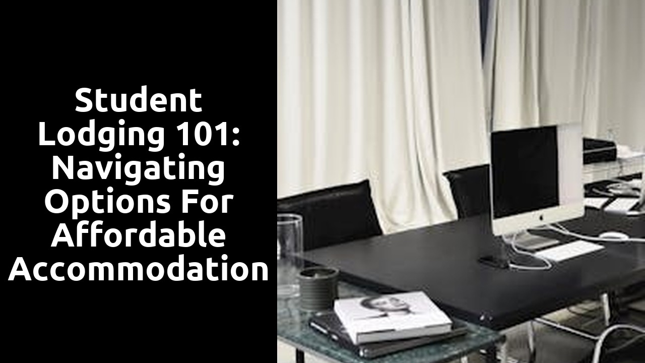 Student Lodging 101: Navigating Options for Affordable Accommodation